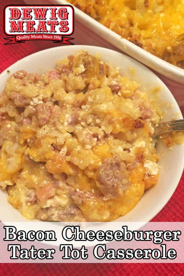 Bacon Cheeseburger Tater Tot Casserole from Dewig Meats. Have fun on your next burger night and try this Bacon Cheeseburger Tater Tot Casserole using Dewig Meats Pan Sausage. Your whole family will love it!