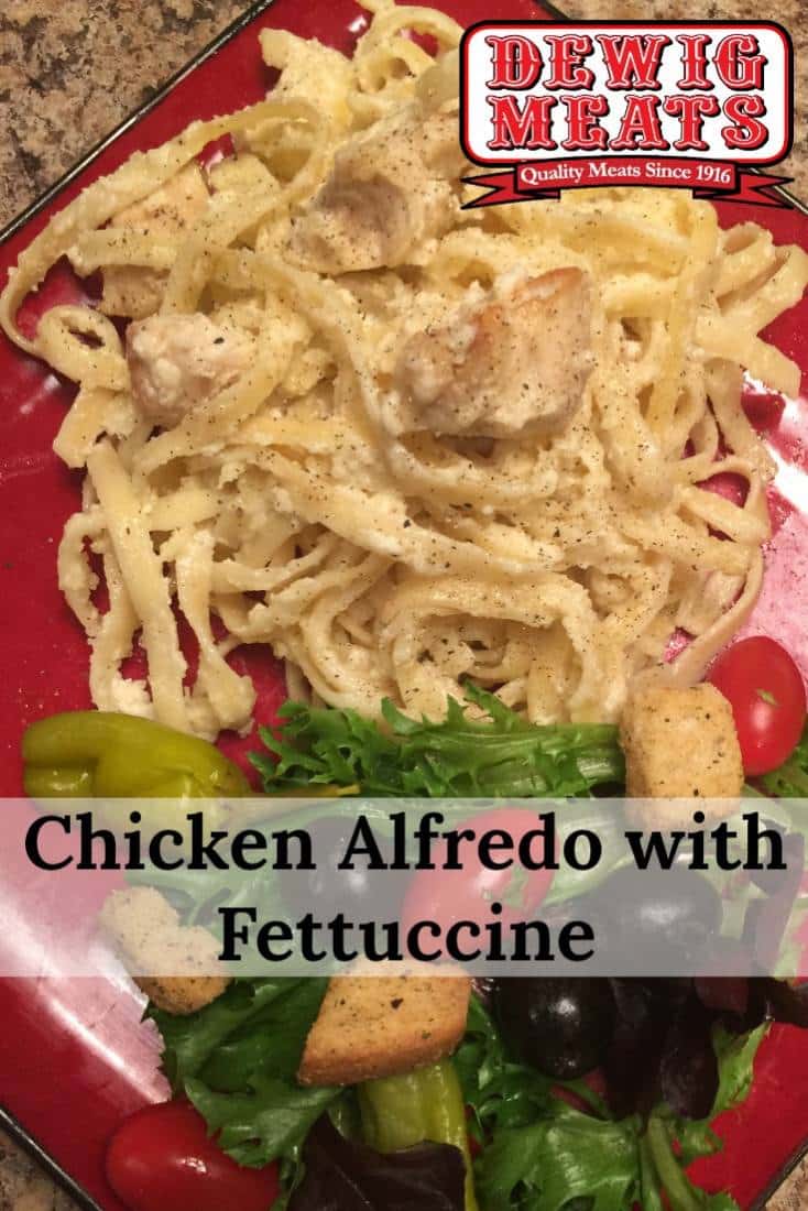 Chicken Alfredo with Fettuccine from Dewig Meats. For a quick hearty dinner, try this recipe for Chicken Alfredo with Fettuccine. This classic Italian dish is easy to make and the whole family will love it!
