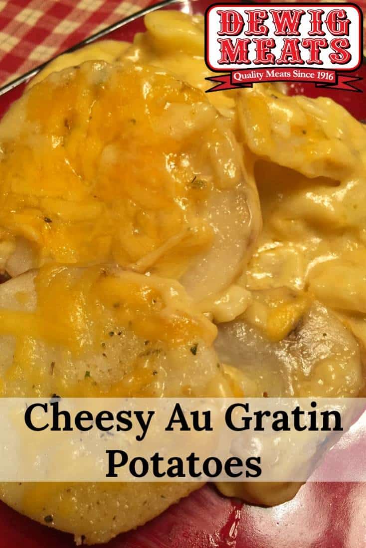 Cheesy Au Gratin Potatoes from Dewig Meats. This recipe for Cheesy Au Gratin Potatoes is creamy, rich, and delicious. Make these for your next party and we guarantee you won't have any leftovers!