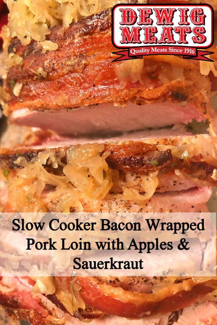 Slow Cooker Bacon-Wrapped Pork Loin with Apples & Sauerkraut from Dewig Meats.This recipe combines the sweet and savory flavors of apples, bacon, and sauerkraut. This Slow Cooker Bacon-Wrapped Pork Loin with Apples and Sauerkraut is packed full of flavor and is easy to make!